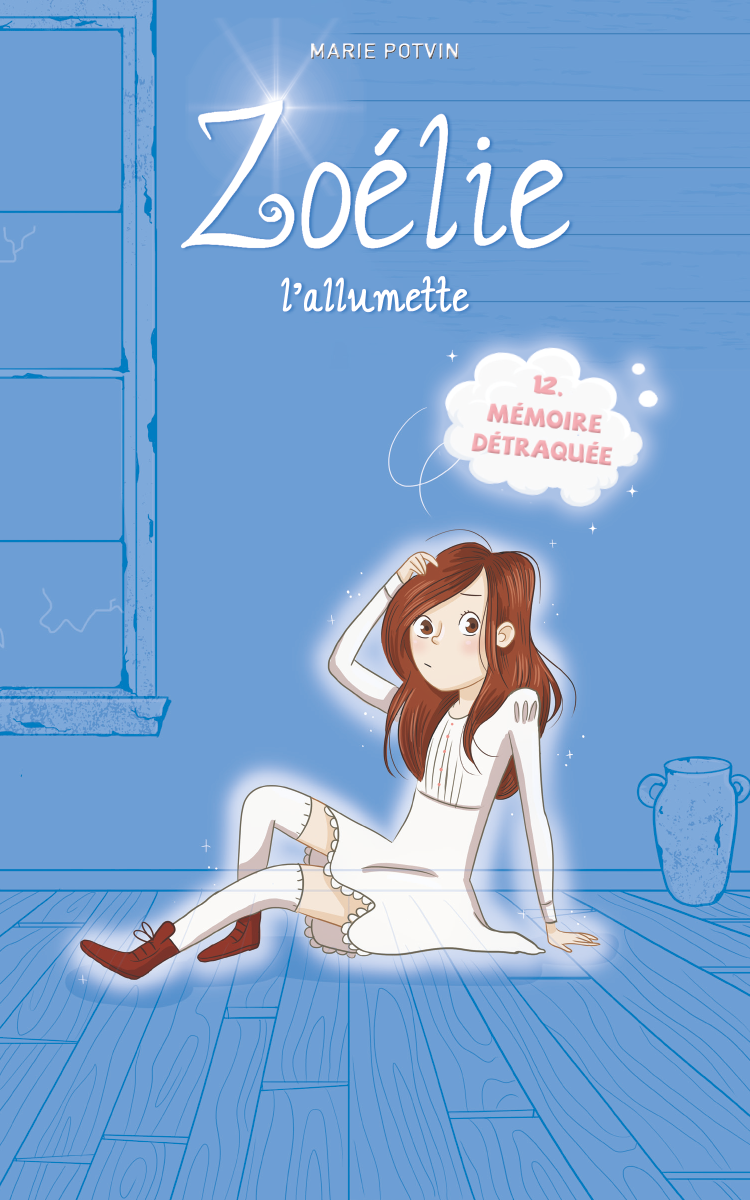 ZOELIE L'ALLUMETTE 12  MEMOIRE DETRAQUEE