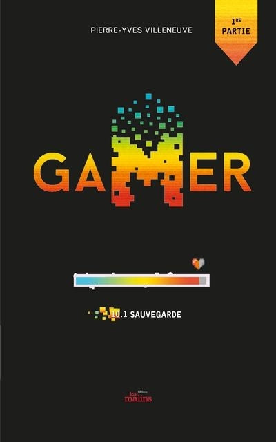 GAMER 10.1  SAUVEGARDE  1RE PARTIE