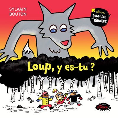 LOUP, Y ES-TU ?