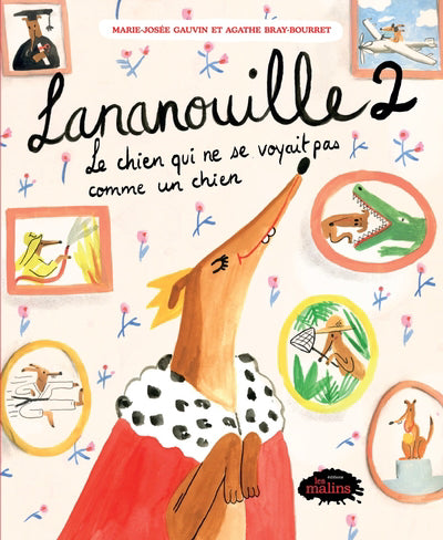 Lananouille 02 : Le chien qui ne se voyait pas comme un chien