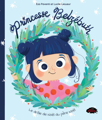 PRINCESSE BELZEBUTH  LE DROLE DE NOEL DU PERE NOEL