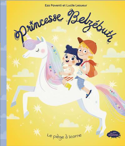 PRINCESSE BELZEBUTH  LE PIEGE A LICORNE