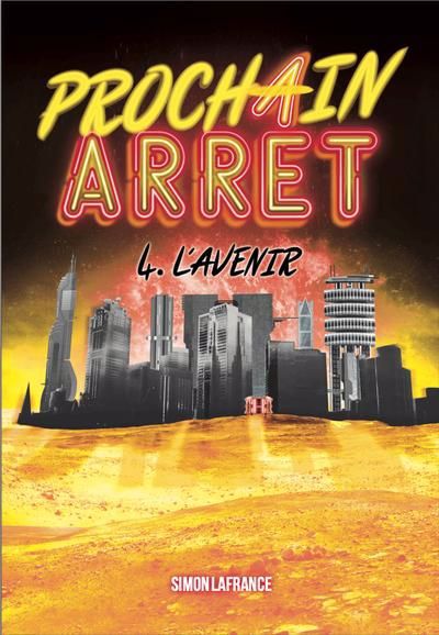 PROCHAIN ARRET 04  L'AVENIR