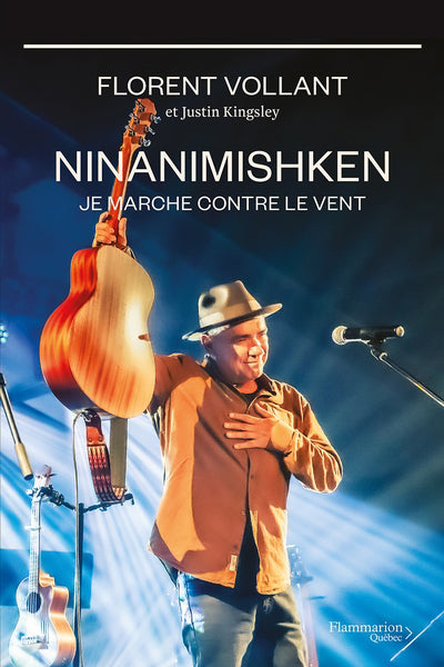 NINANIMISHKEN : JE MARCHE CONTRE LE VENT