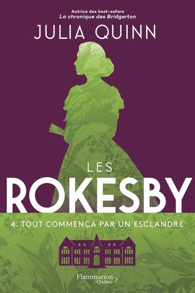 ROKESBY T.04 : TOUT COMMENCA PAR UN ESCLANDRE