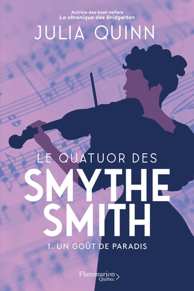 QUATUOR DES SMYTHE-SMITH T.01 : UN GOÛT DE PARADIS