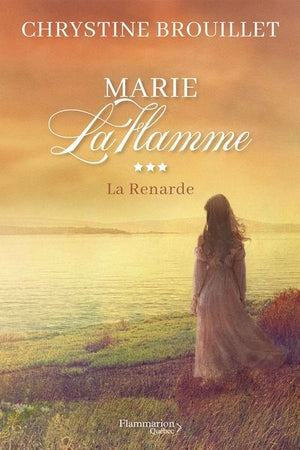 MARIE LAFLAMME T.03 : LA RENARDE