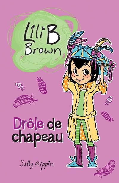 LILI B BROWN : DROLE DE CHAPEAU