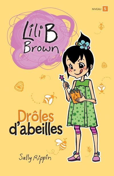 LILI B BROWN : DROLES D'ABEILLES