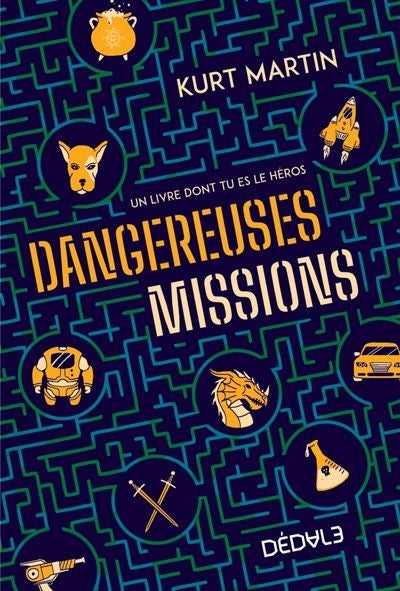 DANGEREUSES MISSIONS