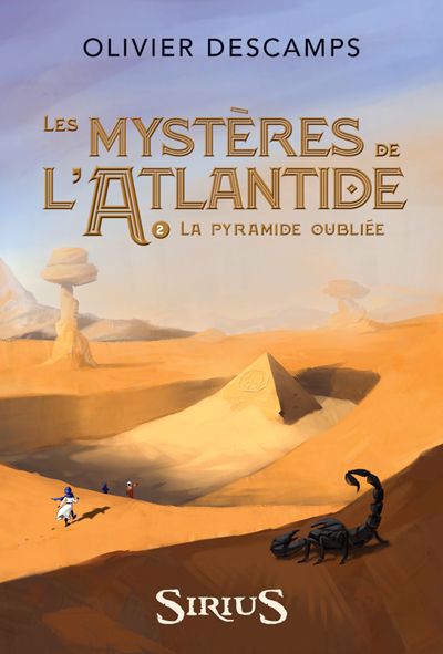 MYSTERES DE L'ATLANTIDE T.02 : LA PYRAMIDE OUBLIEE