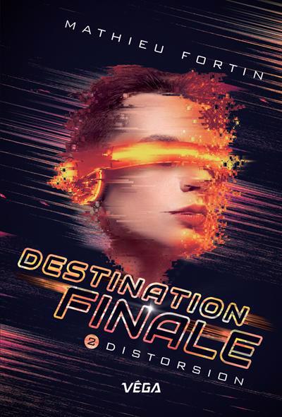 DESTINATION FINALE T.02 : DISTORSION