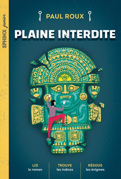 PLAINE INTERDITE