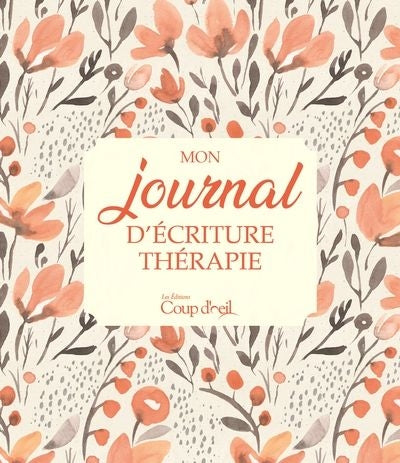 MON JOURNAL D'ECRITURE THERAPIE