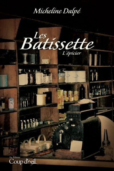 BATISSETTE T.01 : L'EPICIER