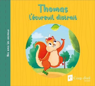 THOMAS L'ECUREUIL DISTRAIT