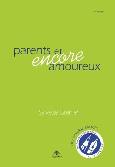 PARENTS ET ENCORE AMOUREUX (COFFRET) 3E ED.