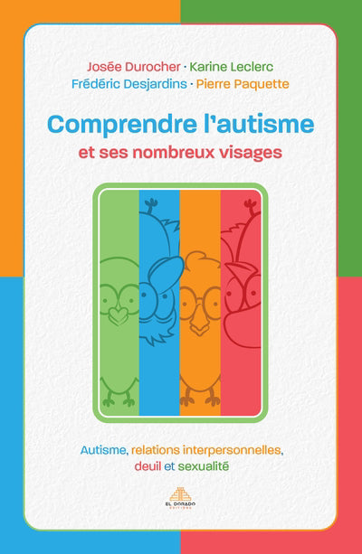 COMPRENDRE L'AUTISME ET SES NOMBREUX VISAGES (COFFRET)