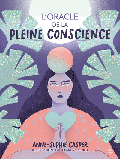 ORACLE DE LA PLEINE CONSCIENCE (COFFRET 44 CARTES + LIVRET)