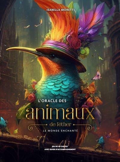 CARTES - L'ORACLE DES ANIMAUX DE L'ETHER - LE MONDE ENCHANTE