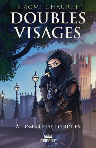 DOUBLES VISAGES T.01 : A L'OMBRE DE LONDRES