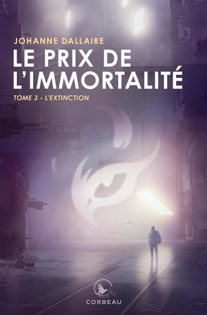 PRIX DE L'IMMORTALITE  T.03 : L'EXTINCTION