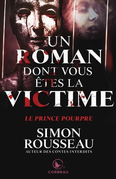 UN ROMAN DONT VOUS ETES LA VICTIME : LE PRINCE POURPRE