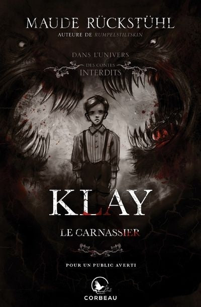 DANS L'UNIVERS DES CONTES INTERDITS : KLAY, LE CARNASSIER