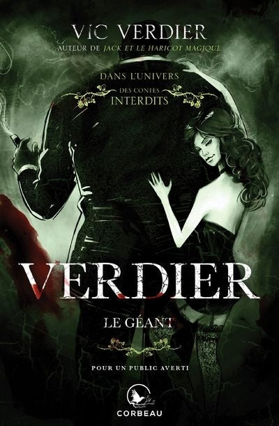 DANS L'UNIVERS DES CONTES INTERDITS : VERDIER, LE GEANT
