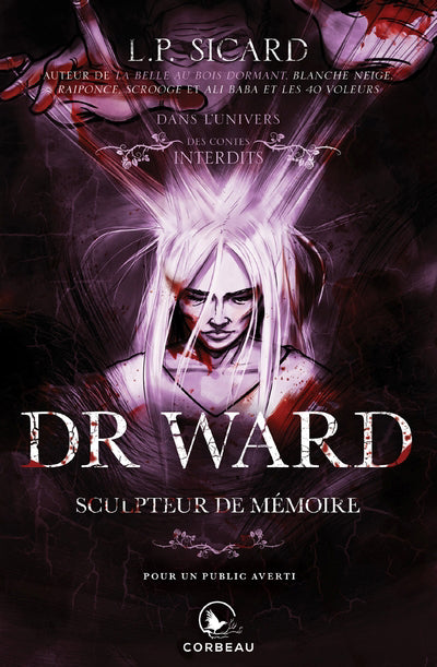 DANS L'UNIVERS DES CONTES INTERDITS - DR WARD