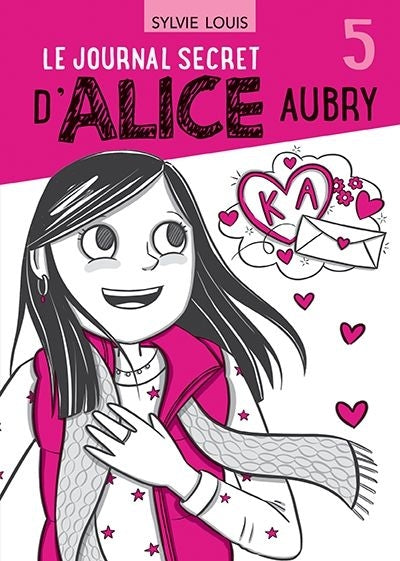 JOURNAL SECRET D'ALICE AUBRY T.05