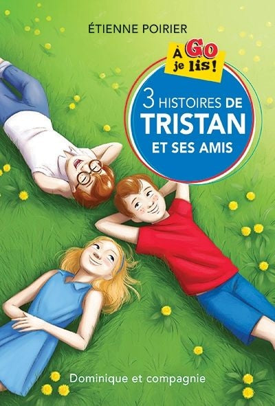 3 HISTOIRES DE TRISTAN ET SES AMIS