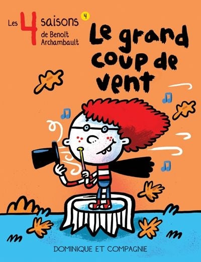 QUATRE SAISONS T.04 : LE GRAND COUP DE VENT