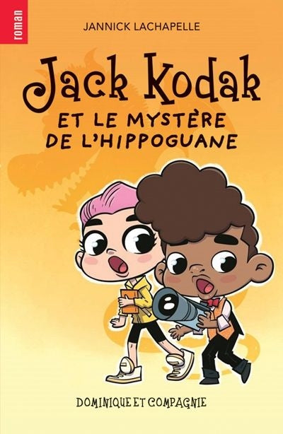 JACK KODAK ET LE MYSTERE DE L'HIPPOGUANE