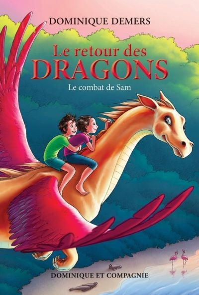 RETOUR DES DRAGONS T.03 : LE COMBAT DE SAM