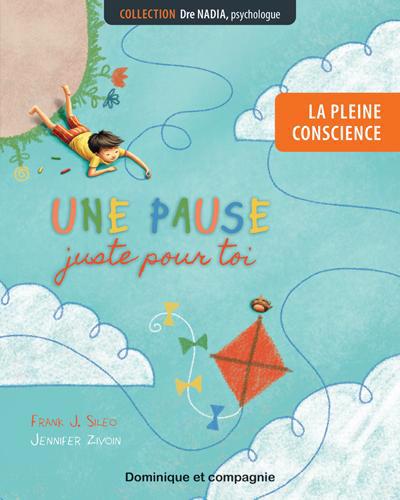 PLEINE CONSCIENCE : UNE PAUSE JUSTE POUR TOI