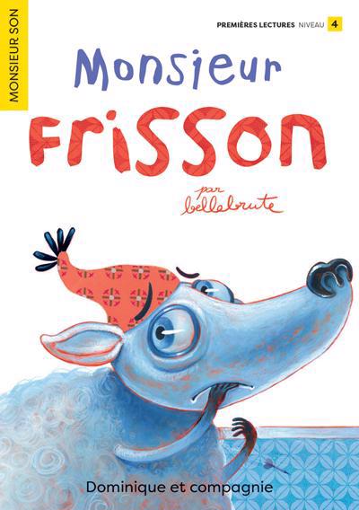 MONSIEUR SON: MONSIEUR FRISSON