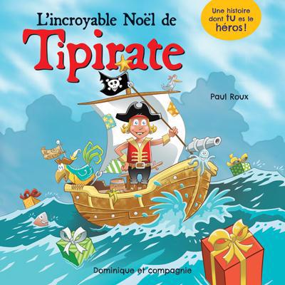 INCROYABLE NOEL DE TIPIRATE