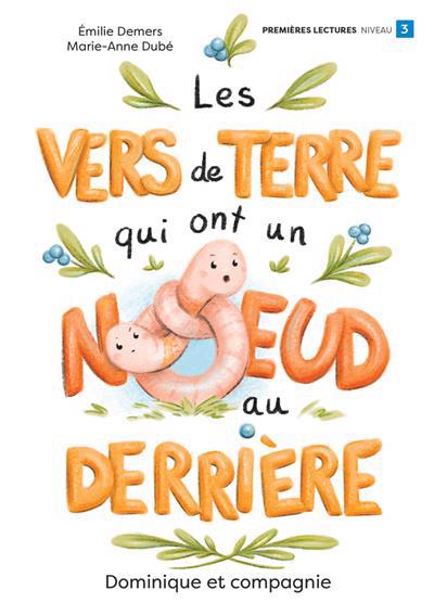 PETITS MAIS PAS BETES : LES VERS DE TERRE QUI ONT UN NOEUD AU DER