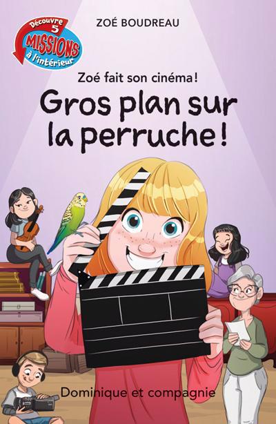 ZOE FAIT SON CINEMA : GROS PLAN SUR LA PERRUCHE ! NIV.6