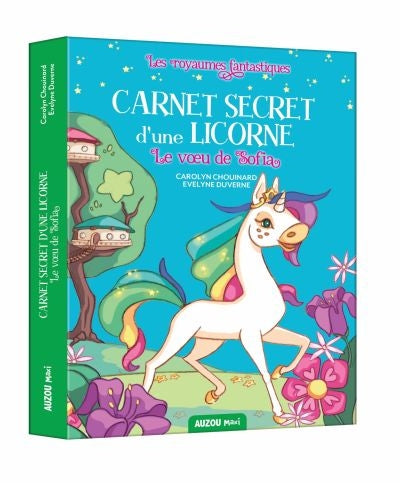 CARNET SECRET D'UNE LICORNE : LE VOEU DE SOFIA