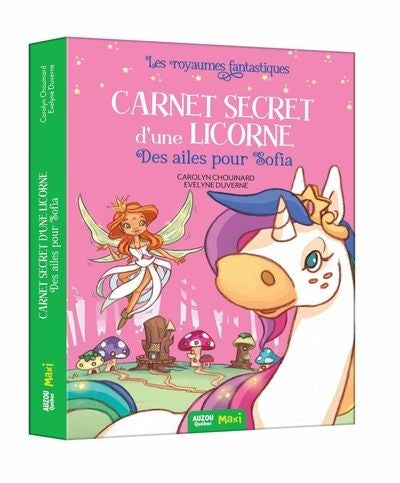 CARNET SECRET D'UNE LICORNE : DES AILES POUR SOFIA