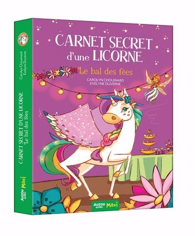 CARNET SECRET D'UNE LICORNE : LE BAL DES FEES