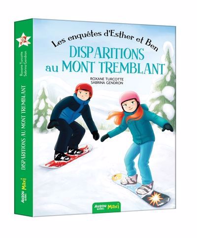 ENQUETES D'ESTHER ET BEN : DISPARITIONS AU MONT TREMBLANT