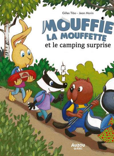 MOUFFIE LA MOUFFETTE ET LE CAMPING SURPRISE