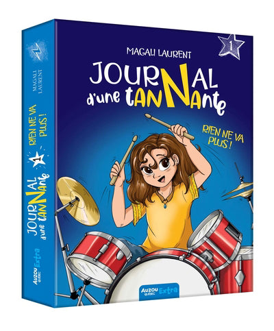 JOURNAL D'UNE TANNANTE T.01 : RIEN NE VA PLUS