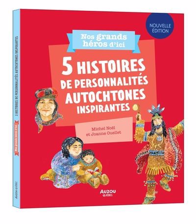 5 HISTOIRES DE PERSONNALITES AUTOCHTONES INSPIRANTES