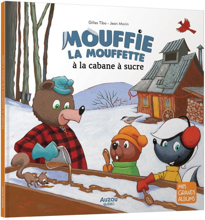 MOUFFIE LA MOUFFETTE A LA CABANE A SUCRE
