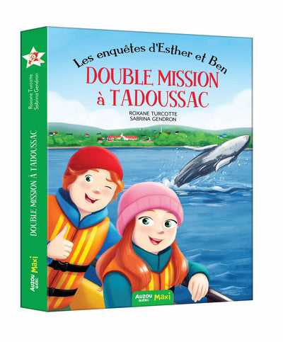 ENQUETES D'ESTHER ET BEN : DOUBLE MISSION A TADOUSSAC