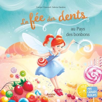 FEE DES DENTS AU PAYS DES BONBONS